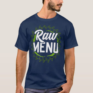 T-shirt Raw Menu Cool Plant Based Diet Vegetarians 