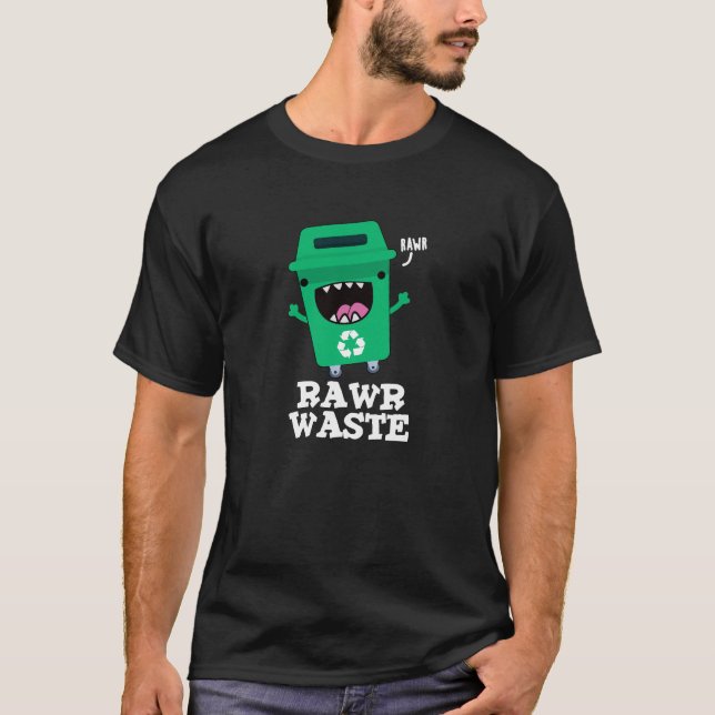 T-shirt Rawer Déchets Drôle Drôle Poubelle Jeu Basse BG (Devant)