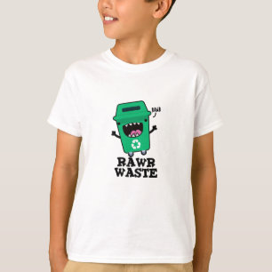 T-shirt Rawer Déchets Drôle Garbage Pun