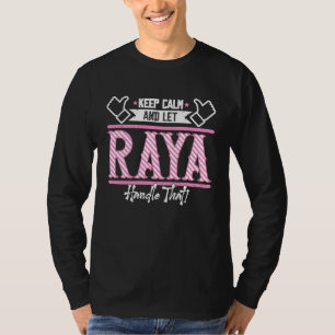 T-shirt Raya Keep Calm et laisser Raya Handle que