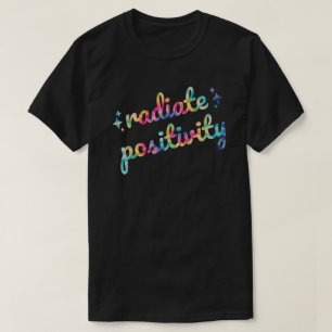 T-shirt Rayon Positivité Super Cravate-Dye Inspirationnel