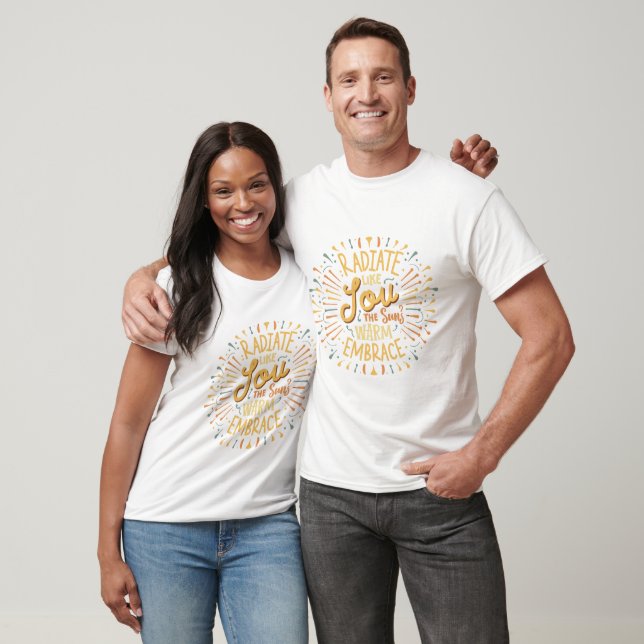 T-shirt Rayonner la joie, comme l'embrassade chaude du sol (Unisexe)