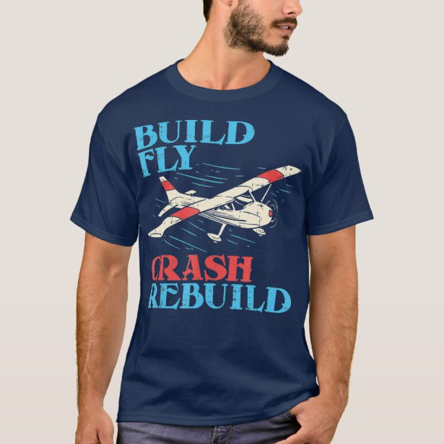 T-shirt RC Pilote Construire un avion Crash Rebuild Pilote (Devant)