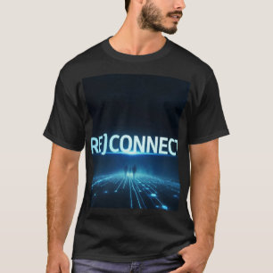 T-shirt (RE)CONNECT - Lien Humain Art Néon Sci-Fi