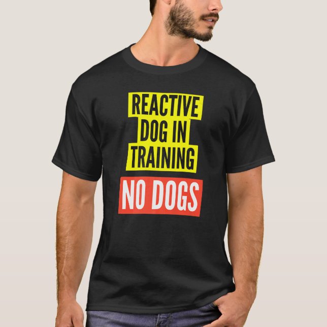 T-shirt Reactive Dog In Training & Nervous Dog Owners  BOT (Devant)