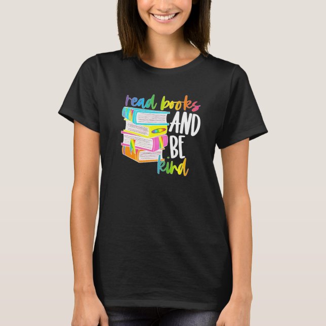 T-shirt Read Books And Be Kind Bookaholics Librarian Bookt (Devant)