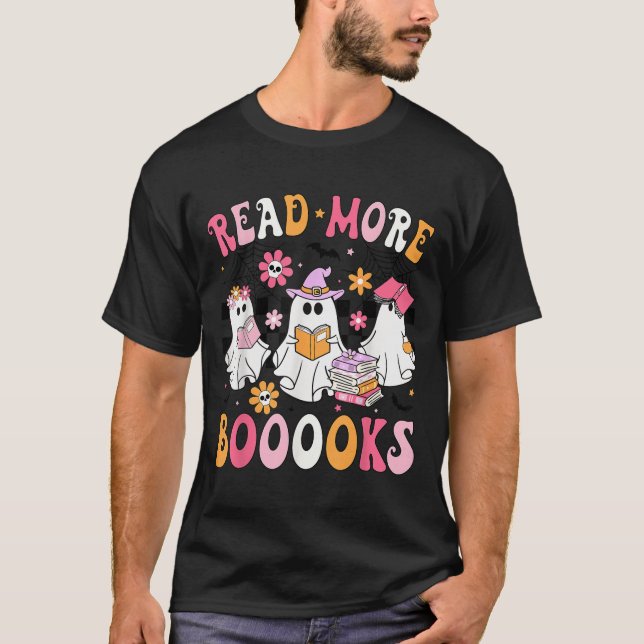 T-shirt Read More Books Ghosts Reading Book Funny Teacher  (Devant)