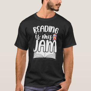 T-shirt Reading Is My Jam I Love To Read Books 1