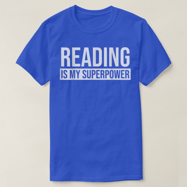 T-shirt Reading is My Superpower Reading Book  (Design devant)