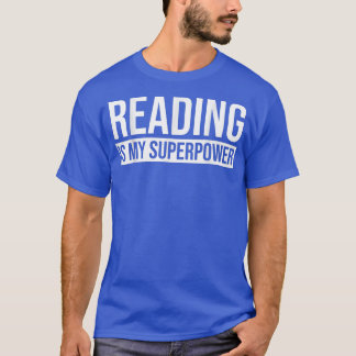 T-shirt Reading is My Superpower Reading Book 