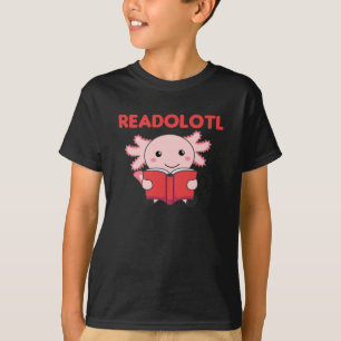 T-shirt Readolotl Un Axolotl Qui Lit Beaucoup De Livres