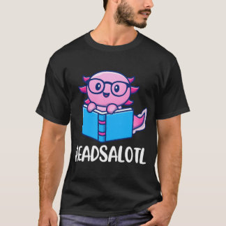 T-shirt Readsalotl Funny mignon Axolotl livre de lecture
