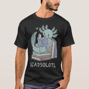 T-shirt Readsolotl Drôle Lecture Poissons Livres Lizard Ax