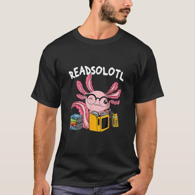 T-shirt Readsolotl Lire Livre Axolotl Lecture Poissons Liv (Devant)