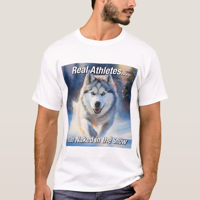 T-shirt Real Athletes.. Run Naked in the Snow (Devant)