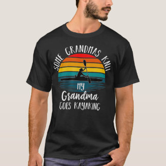 T-shirt Real Grandmas My Grandma Goes Kayaking Kayak