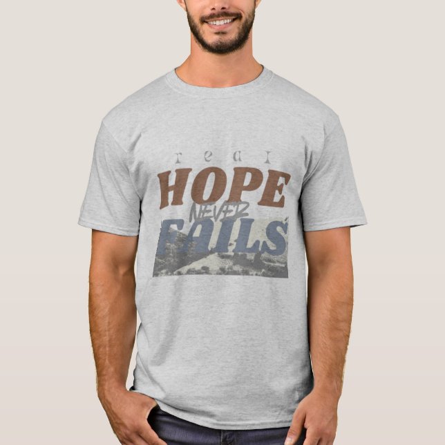 T-shirt real hope never fails (Devant)