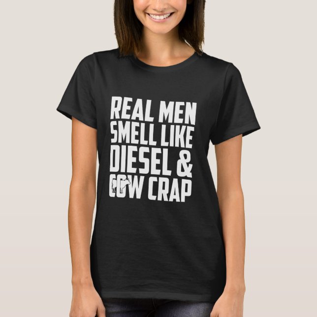 T-shirt Real Men Smell Like Diesel And Crap (Devant)