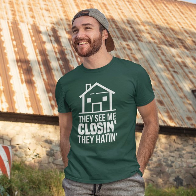 T-shirt Réaliste Ils Me Voient Closin Ils Détestent Immobi (Créateur téléchargé)
