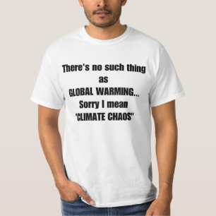 T-shirt Réchauffement climatique désolé Je veux dire CLIMA