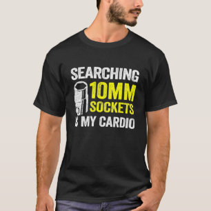 T-shirt Recherche 10mm Sockets Est Mon Cardio Race Car Mec