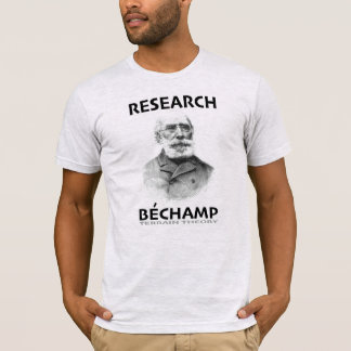 T-shirt Recherche Antoine Béchamp Théorie du Terrain