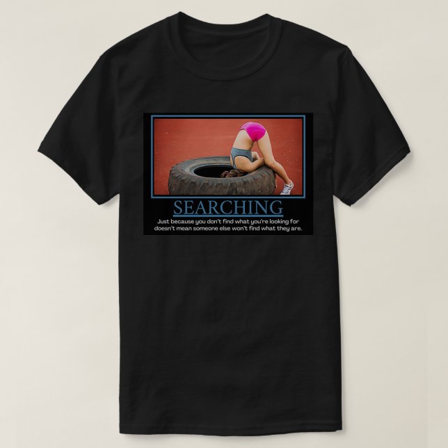T-shirt Recherche d'affiche démotivationnelle (Design devant)