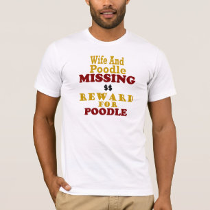 T-shirt Récompense absente de caniche et d'épouse pour l