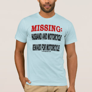 T-shirt Récompense absente de mari et de moto pour Moto