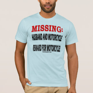T-shirt Récompense absente de mari et de moto pour Moto