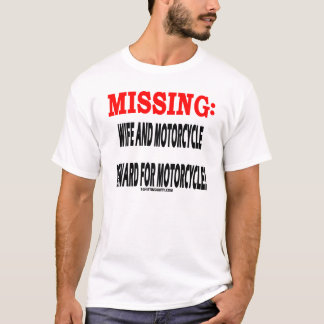 T-shirt Récompense absente d'épouse et de moto pour la