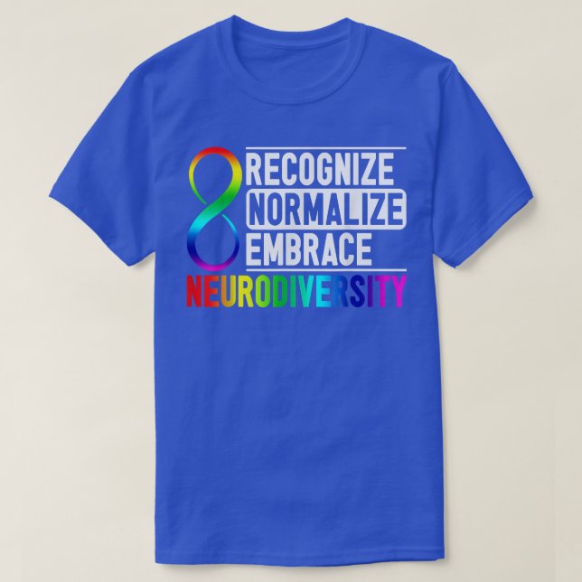 T-shirt Reconnaître normaliser Embrasser la neurodiversité (Design devant)