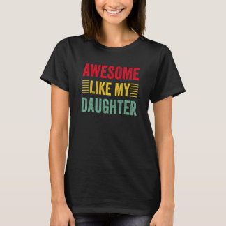 T-shirt Rectro Vintage Awesome Like My Daughter Parents' D