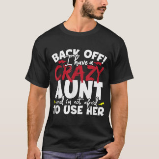T-shirt Reculez, J'Ai Une Tante Fou, Des Nièces Et Des Nev