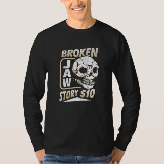 T-shirt Récupération de la mâchoire cassée pour un surviva