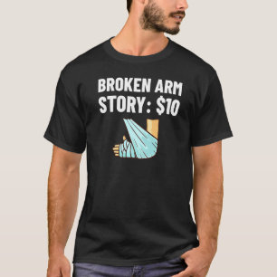 T-shirt Récupération du bras cassé obtenir bien Sling