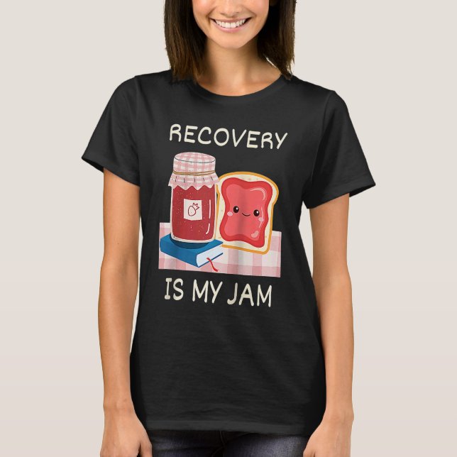 T-shirt Récupération Est Mon Jam Sober Anniversaire Pun AA (Devant)
