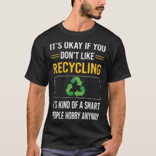 T-shirt Recyclage des personnes intelligentes