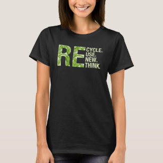 T-shirt Recycle Reuse Renew Rethink Men Women Boys Girls E