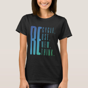 T-shirt Recycle Réutiliser Renouveler Rethink Activism Jou