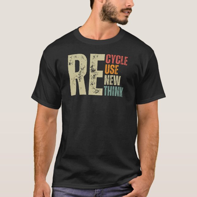 T-shirt Recycler réutiliser le Jour des terres de repenser (Devant)