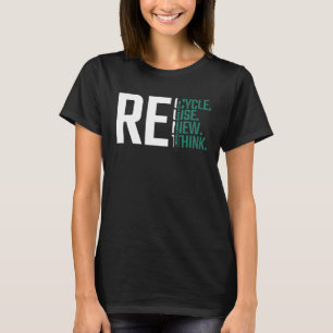 T-shirt Recycler réutiliser Renouveler le Jour des terres