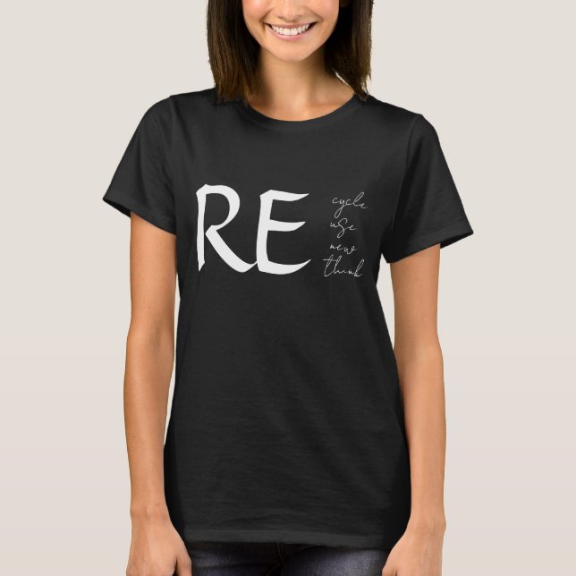 T-shirt Recycler, Réutiliser, Renouveler, Repenser, (Devant)
