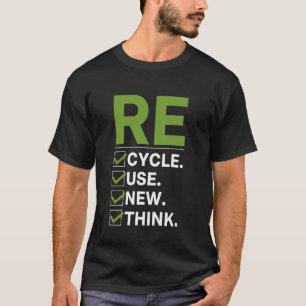 T-shirt Recycler Réutiliser Renouveler Repenser Jour de la