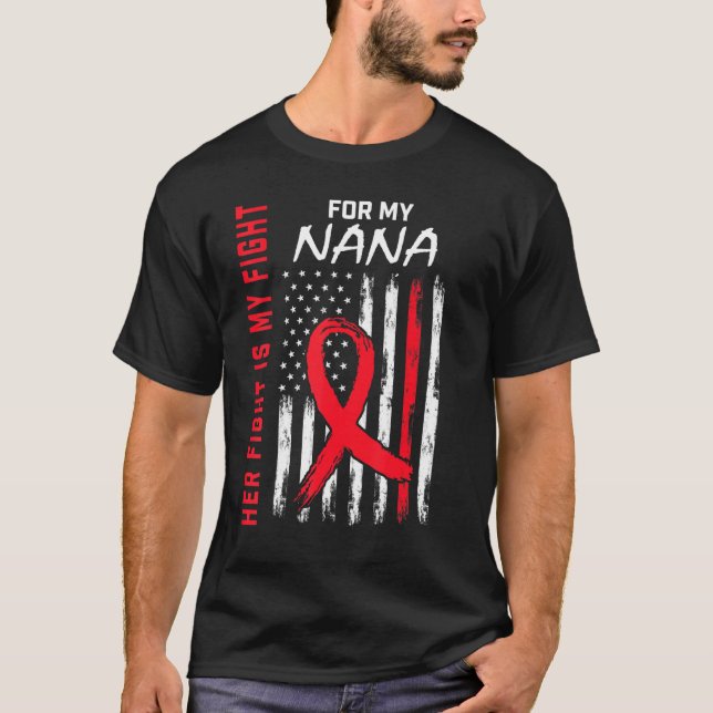 T-shirt Red Her Fight is my Fight Nana Heart Disease Aware (Devant)