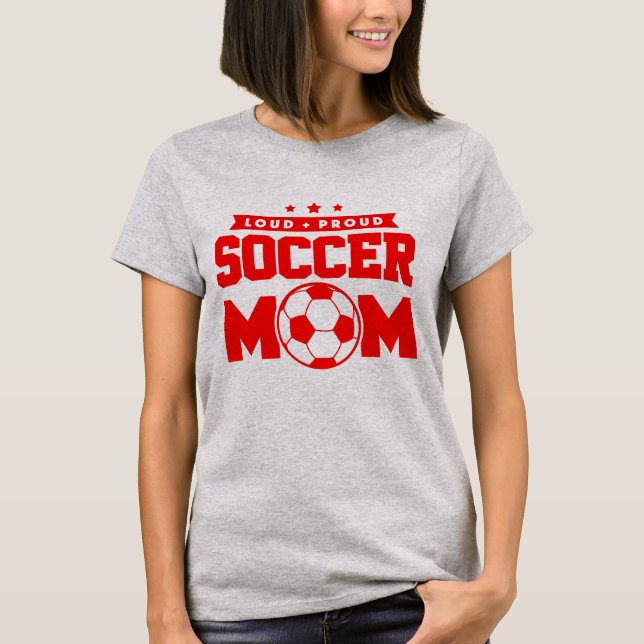 T-shirt Red Loud Fier Soccer Design maman Design (Devant)