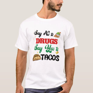 T-shirt Red Ribbon Week Say No To Say Yes To Tacos Taco