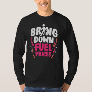 T-shirt Réduire le prix du carburant Pompe essence gaz