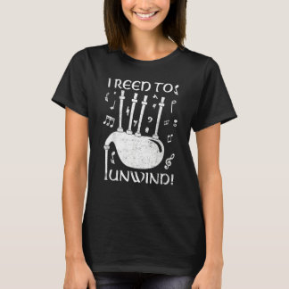 T-shirt Reed to unwind Bagpiper Bagpipe Player Bagpipe