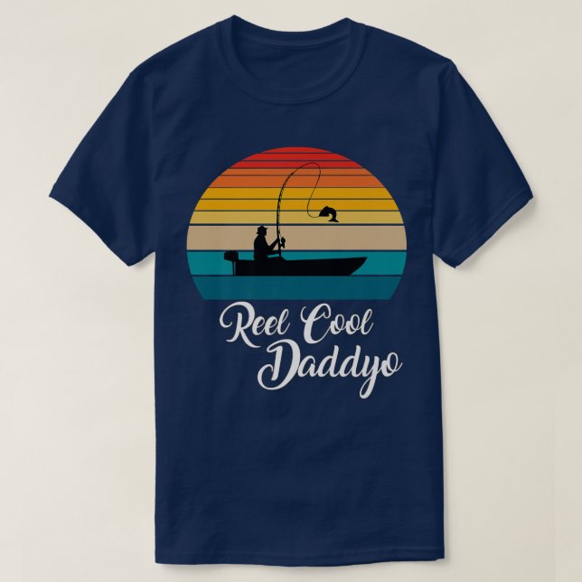 T-shirt Reel Cool Daddyo Cadeaux de pêche 1613  (Design devant)